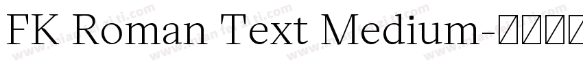 FK Roman Text Medium字体转换